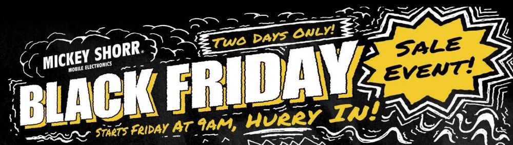 Rev Up Your Savings: Mickey Shorr's Black Friday Event!  Remote Car Starters, Audio Deals & More!