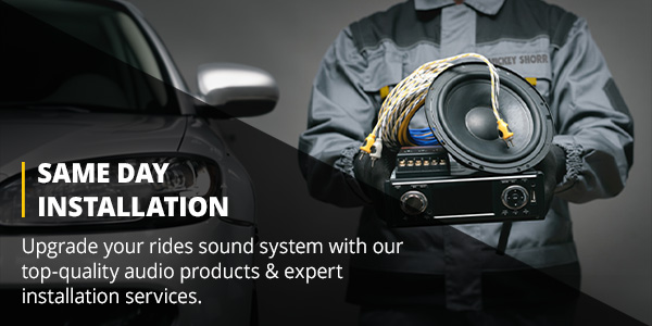 Same Day Installation, Upgrade your rides sound system with our top-quality audio products & expert installation services.